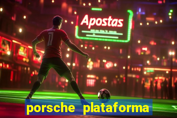 porsche plataforma de jogos